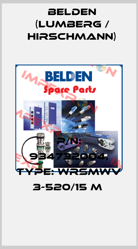 P/N: 934732004, Type: WRSMWV 3-520/15 M  Belden (Lumberg / Hirschmann)