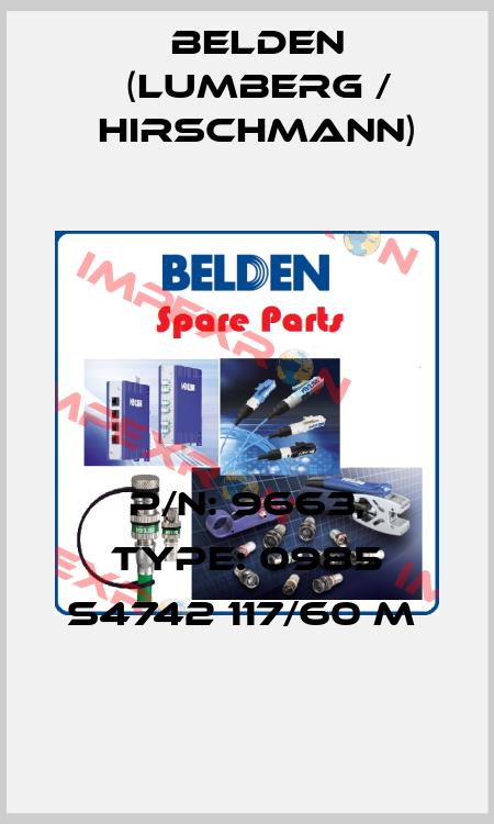 P/N: 9663, Type: 0985 S4742 117/60 M  Belden (Lumberg / Hirschmann)