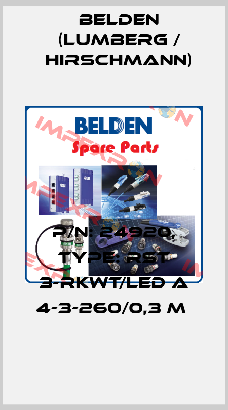 P/N: 24920, Type: RST 3-RKWT/LED A 4-3-260/0,3 M  Belden (Lumberg / Hirschmann)