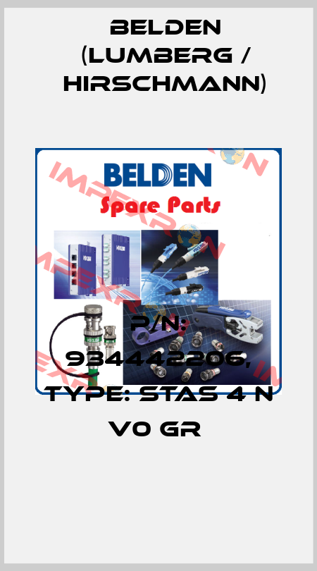P/N: 934442206, Type: STAS 4 N V0 gr  Belden (Lumberg / Hirschmann)