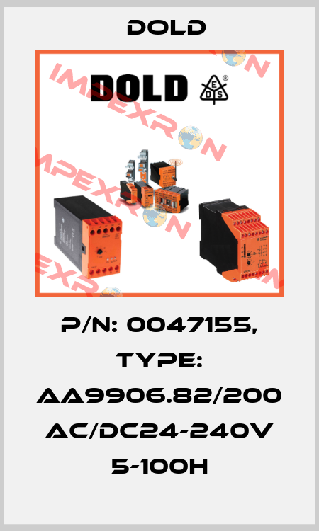 p/n: 0047155, Type: AA9906.82/200 AC/DC24-240V 5-100H Dold
