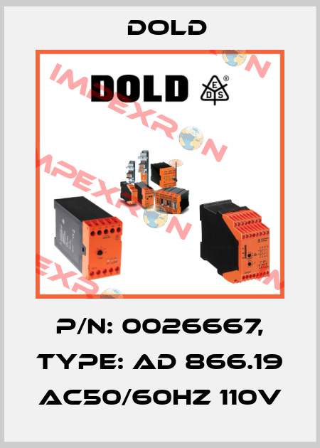 p/n: 0026667, Type: AD 866.19 AC50/60HZ 110V Dold