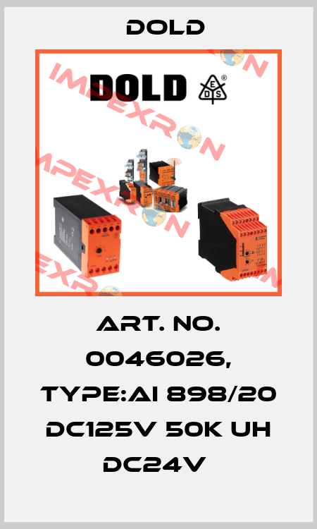 Art. No. 0046026, Type:AI 898/20 DC125V 50K UH DC24V  Dold