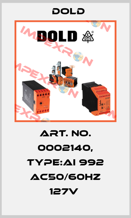 Art. No. 0002140, Type:AI 992 AC50/60HZ 127V  Dold