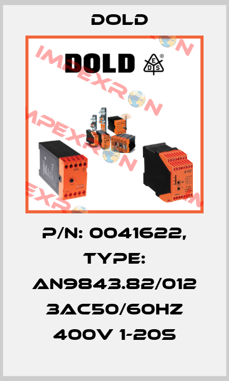 p/n: 0041622, Type: AN9843.82/012 3AC50/60HZ 400V 1-20S Dold