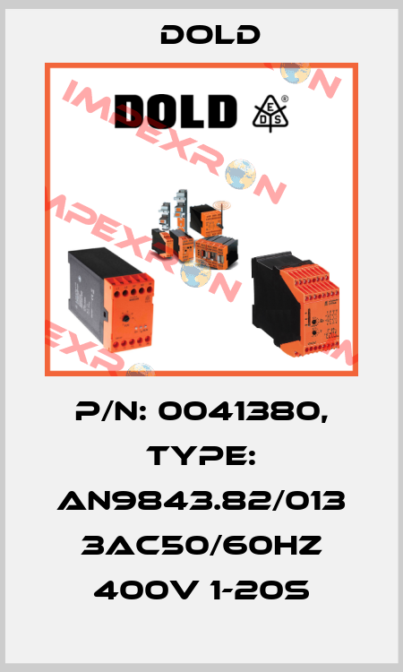 p/n: 0041380, Type: AN9843.82/013 3AC50/60HZ 400V 1-20S Dold