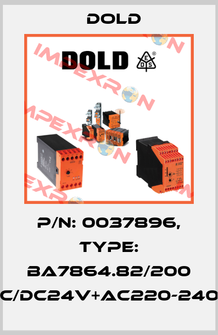 p/n: 0037896, Type: BA7864.82/200 AC/DC24V+AC220-240V Dold