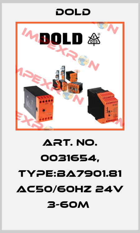 Art. No. 0031654, Type:BA7901.81 AC50/60HZ 24V 3-60M  Dold