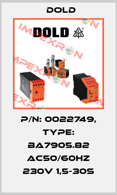 p/n: 0022749, Type: BA7905.82 AC50/60HZ 230V 1,5-30S Dold