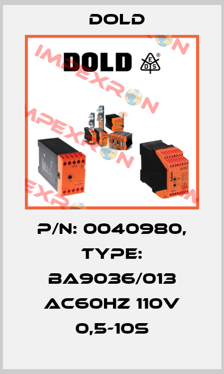 p/n: 0040980, Type: BA9036/013 AC60HZ 110V 0,5-10S Dold