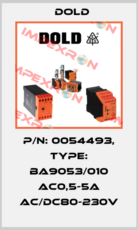 p/n: 0054493, Type: BA9053/010 AC0,5-5A AC/DC80-230V Dold