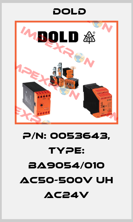 p/n: 0053643, Type: BA9054/010 AC50-500V UH AC24V Dold