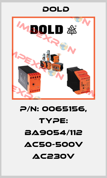 p/n: 0065156, Type: BA9054/112 AC50-500V AC230V Dold