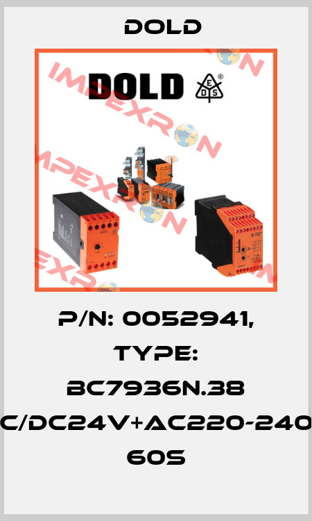 p/n: 0052941, Type: BC7936N.38 AC/DC24V+AC220-240V  60S Dold