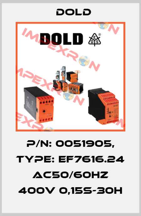 p/n: 0051905, Type: EF7616.24 AC50/60HZ 400V 0,15S-30H Dold