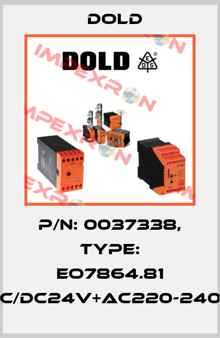 p/n: 0037338, Type: EO7864.81 AC/DC24V+AC220-240V Dold