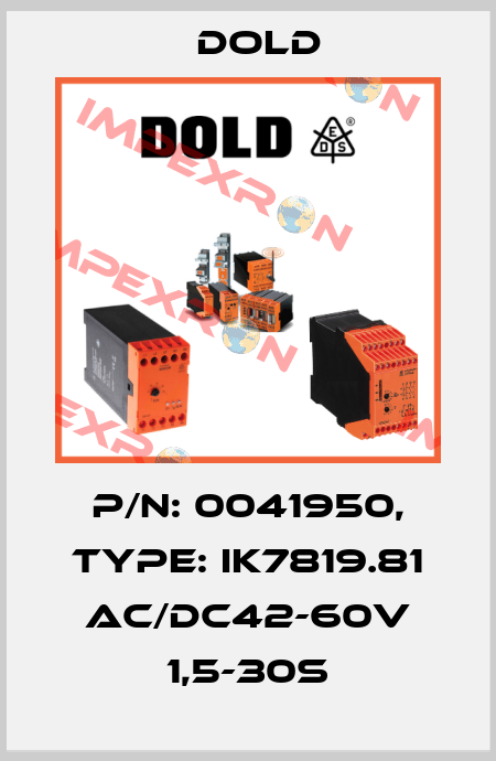 p/n: 0041950, Type: IK7819.81 AC/DC42-60V 1,5-30S Dold