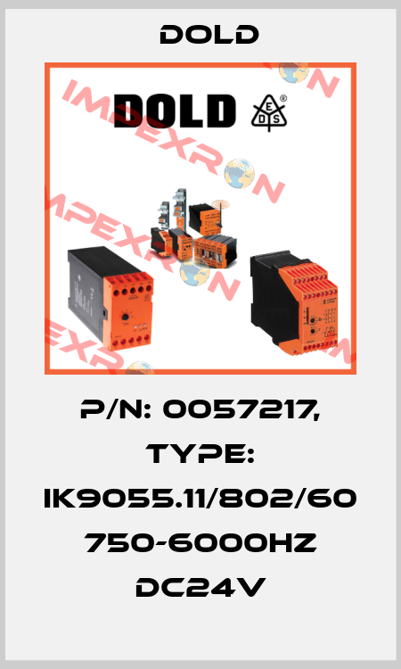 p/n: 0057217, Type: IK9055.11/802/60 750-6000HZ DC24V Dold