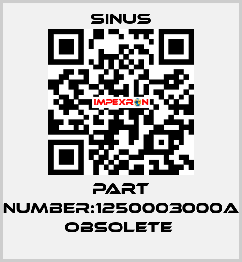 Part Number:1250003000A obsolete  Sinus