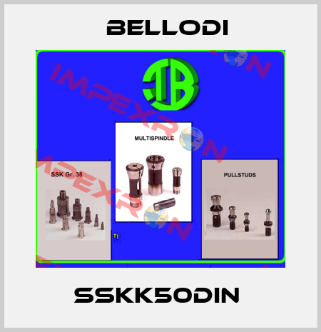 SSKK50DIN  Bellodi