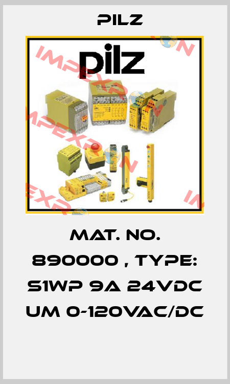 Mat. No. 890000 , Type: S1WP 9A 24VDC UM 0-120VAC/DC  Pilz