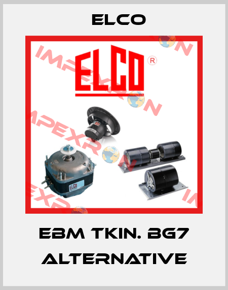 EBM TKIN. BG7 Alternative Elco