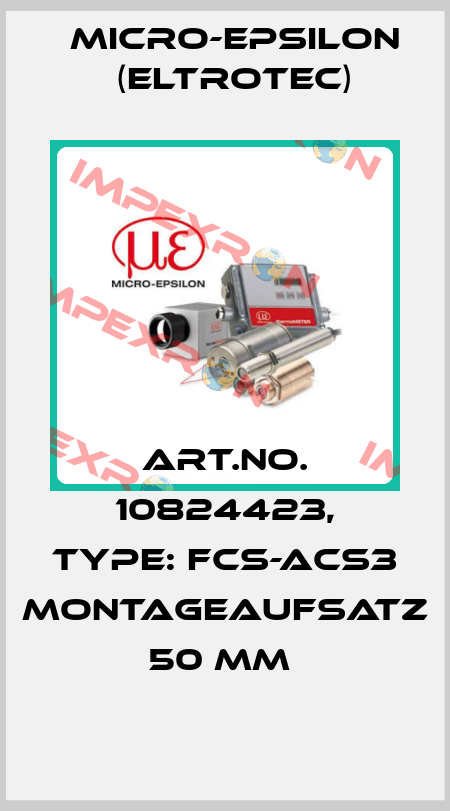 Art.No. 10824423, Type: FCS-ACS3 Montageaufsatz 50 mm  Micro-Epsilon (Eltrotec)