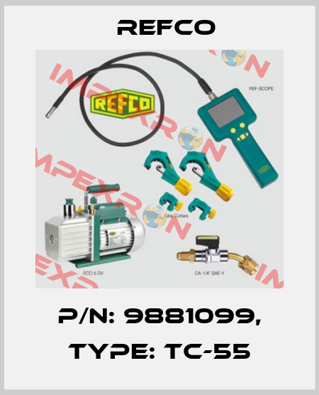 p/n: 9881099, Type: TC-55 Refco