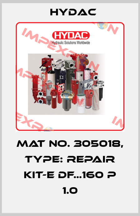 Mat No. 305018, Type: REPAIR KIT-E DF...160 P 1.0 Hydac