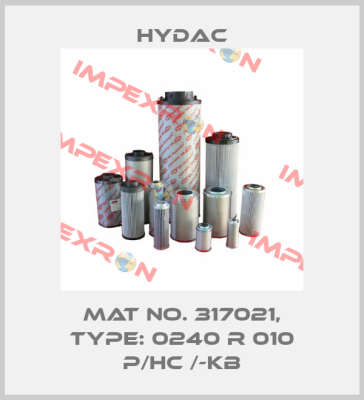 Mat No. 317021, Type: 0240 R 010 P/HC /-KB Hydac