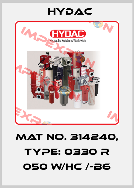 Mat No. 314240, Type: 0330 R 050 W/HC /-B6 Hydac