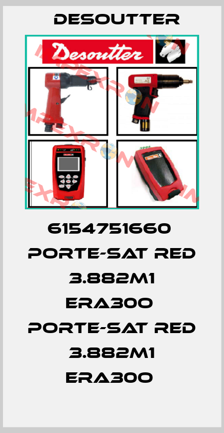 6154751660  PORTE-SAT RED 3.882M1 ERA30O  PORTE-SAT RED 3.882M1 ERA30O  Desoutter