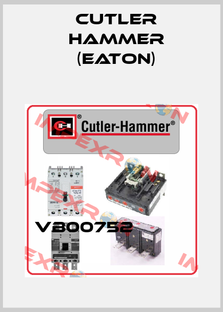 VB00752           Cutler Hammer (Eaton)