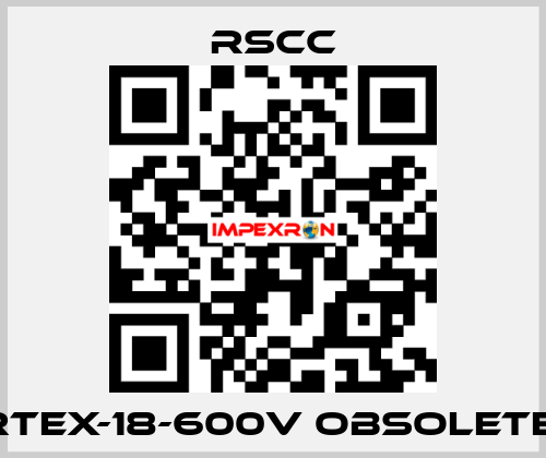 RTEX-18-600V obsolete  RSCC