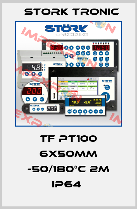 TF PT100 6x50mm -50/180°C 2m IP64  Stork tronic
