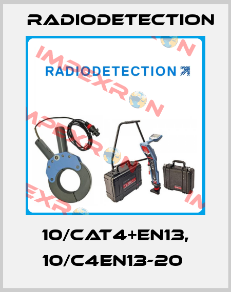 10/CAT4+EN13, 10/C4EN13-20  Radiodetection