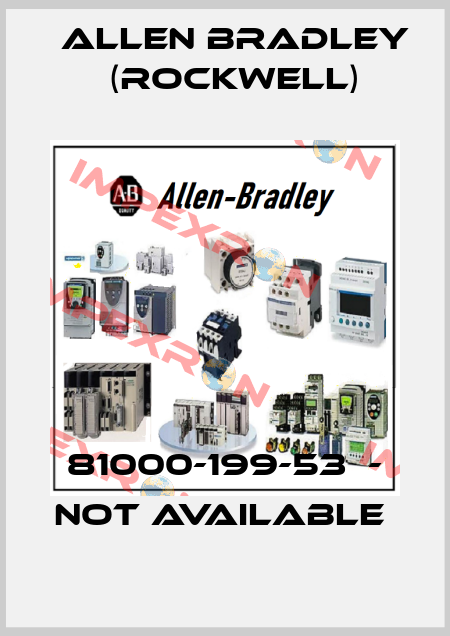 81000-199-53  - NOT AVAILABLE  Allen Bradley (Rockwell)