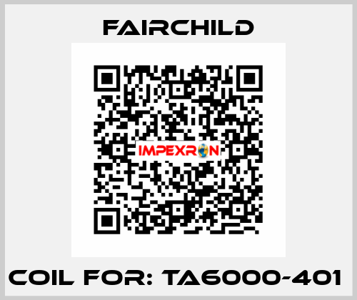 Coil For: TA6000-401  Fairchild