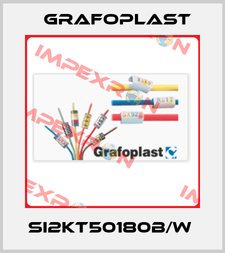 SI2KT50180B/W  GRAFOPLAST