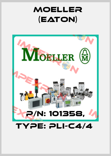 P/N: 101358, Type: PLI-C4/4  Moeller (Eaton)