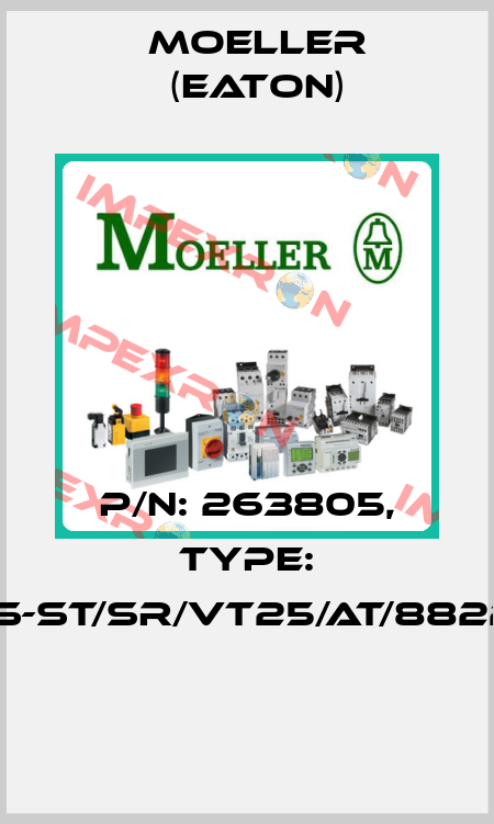 P/N: 263805, Type: NWS-ST/SR/VT25/AT/8822/M  Moeller (Eaton)