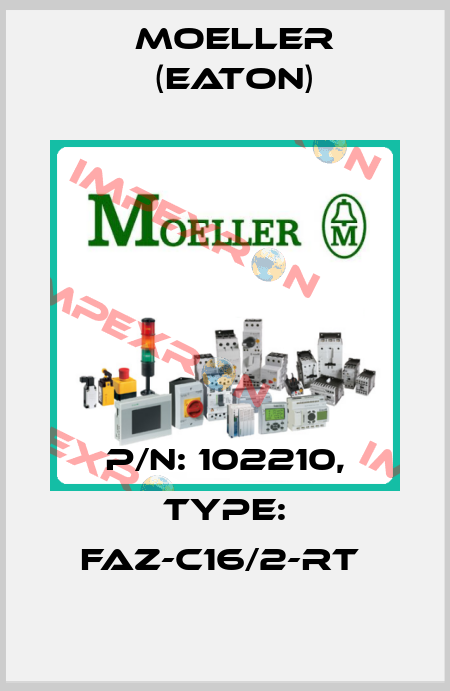 P/N: 102210, Type: FAZ-C16/2-RT  Moeller (Eaton)