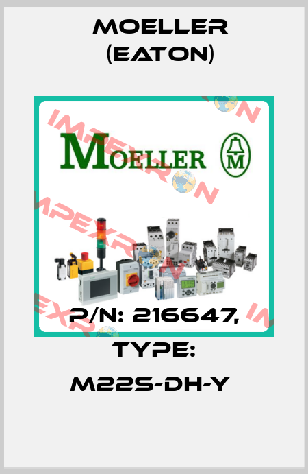 P/N: 216647, Type: M22S-DH-Y  Moeller (Eaton)