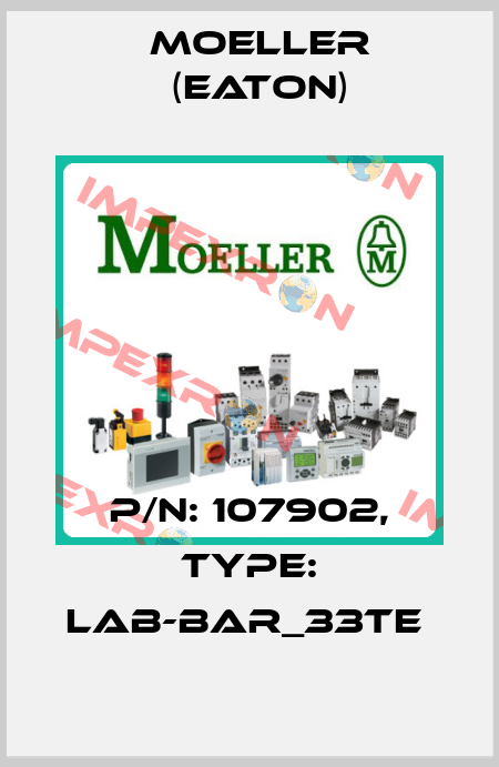 P/N: 107902, Type: LAB-BAR_33TE  Moeller (Eaton)