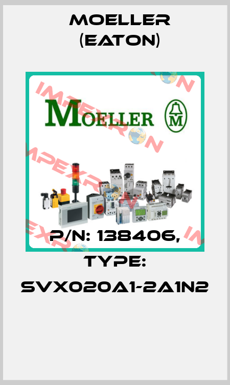 P/N: 138406, Type: SVX020A1-2A1N2  Moeller (Eaton)