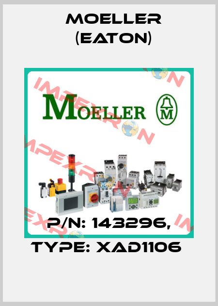 P/N: 143296, Type: XAD1106  Moeller (Eaton)