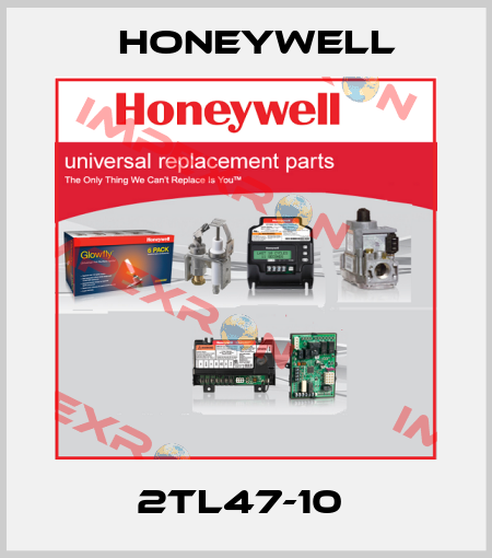 2TL47-10  Honeywell