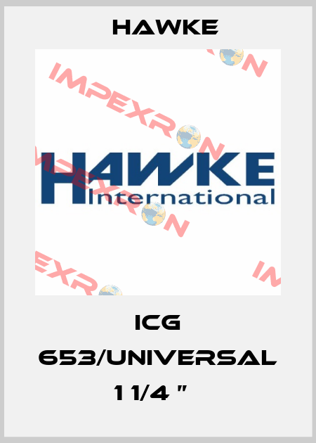 ICG 653/UNIVERSAL 1 1/4 ”   Hawke