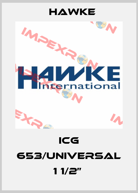 ICG 653/UNIVERSAL 1 1/2”  Hawke