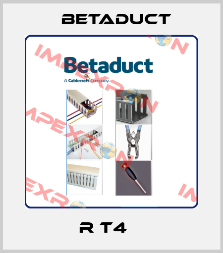 R T4    Betaduct